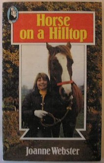 Horse on a Hilltop - Joanne Webster, Trevor Parkin