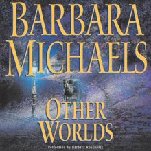 Other Worlds (Audio) - Barbara Michaels, Barbara Rosenblat