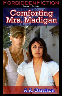 Comforting Mrs. Madigan - A.A. Garrison