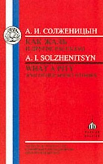 Solzhenitsyn: What a Pity! and Other Short Stories - Aleksandr Solzhenitsyn, G. Barabtarlo