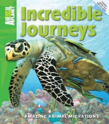 Incredible Journeys. - Dwight Holing