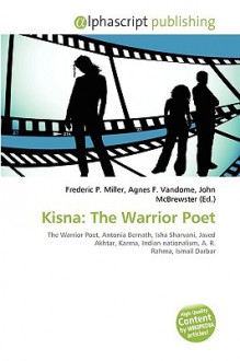 Kisna: The Warrior Poet - Agnes F. Vandome, John McBrewster, Sam B Miller II