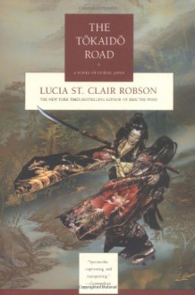 The Tokaido Road - Lucia St. Clair Robson