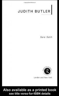 Judith Butler (Routledge Critical Thinkers) - Sara Salih