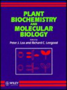 Plant Biochemistry and Molecular Biology - Peter J. Lea