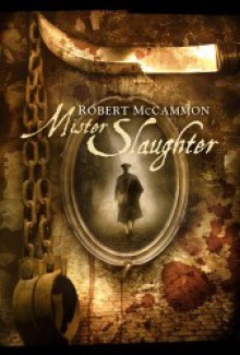 Mister Slaughter - Robert R. McCammon, Edoardo Ballerini