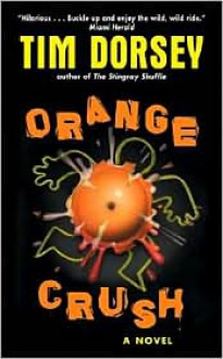 Orange Crush - Tim Dorsey