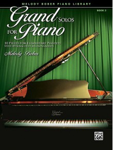 Melody Bober Piano Library- Grand Solos For Piano- Book 2 - Alfred A. Knopf Publishing Company, Melody Bober