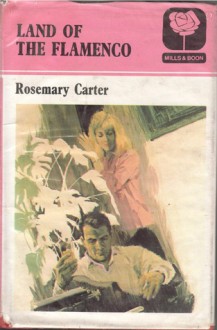 Land of the Flamenco - Rosemary Carter