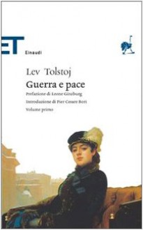 Guerra e Pace - Leo Tolstoy,Pier Cesare Bori,Leone Ginzburg,Enrichetta Carafa Capecelatro