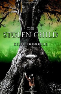 The Stolen Child - Keith Donohue