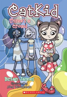 Three's A Crowd - Brian James