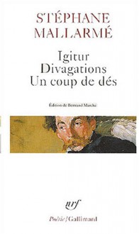 Igitur Divag Coup Des (Poesie/Gallimard) (French Edition) - Stepha Mallarme