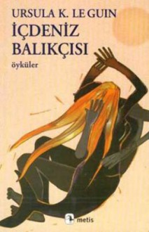 İçdeniz Balıkçısı - Ursula K. Le Guin