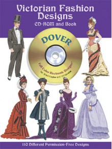 Victorian Fashion Designs CD-ROM and Book - Tom Tierney