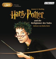 Harry Potter und die Heiligtümer des Todes - J.K. Rowling, Klaus Fritz, Rufus Beck