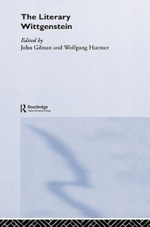 The Literary Wittgenstein - John Gibson