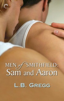 Men of Smithfield: Sam and Aaron - L.B. Gregg