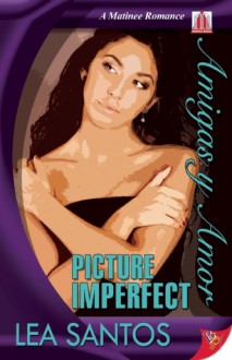 Picture Imperfect - Lea Santos