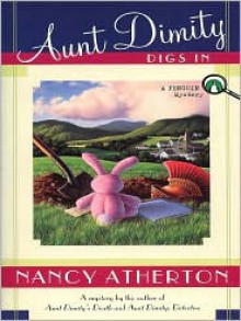 Aunt Dimity Digs In (Aunt Dimity Series #4) - Nancy Atherton