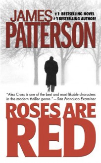 Roses Are Red - James Patterson