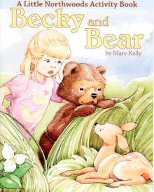 Becky and Bear - Mary Kelly