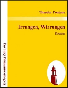 Irrungen, Wirrungen - Theodor Fontane