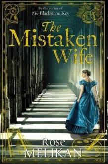 The Mistaken Wife (Mary Finch) - Rose Melikan