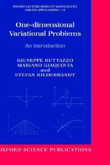 One-Dimensional Variational Problems: An Introduction - Giuseppe Buttazzo, Stefan Hildebrandt