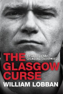 The Glasgow Curse - William Lobban