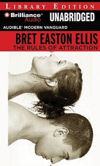 The Rules of Attraction - Bret Easton Ellis