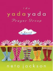 The Yada Yada Prayer Group - Neta Jackson