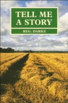 Tell Me A Story - Bible Thoughts For The Day - Reg Darke, Hayes Press