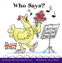 Who Says? - Kirsten Hall, Jessica Flaxman, Wayne Becker