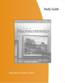 Study Guide for Mankiw's Principles of Macroeconomics, 6th - N. Gregory Mankiw