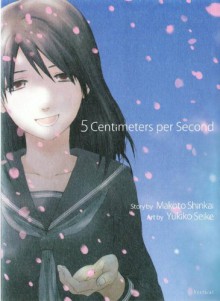 5 Centimeters per Second - Makoto Shinkai, 新海誠, Yukiko Seike, 清家雪子, Melissa Tanaka