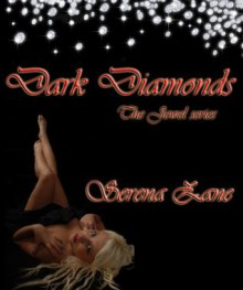 Dark Diamonds - Serena Zane