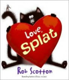 Love, Splat (nook kids ) - Rob Scotton