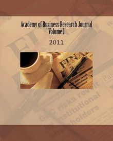 Academy of Business Research Journal Volume I 2011 - Mark Foster