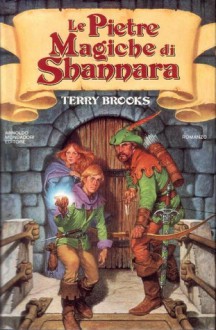 Le pietre magiche di Shannara - Terry Brooks