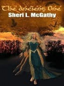 The Ancient One - Sheri McGathy