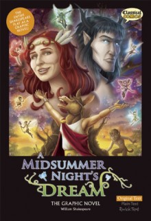 A Midsummer Night's Dream The Graphic Novel: Original Text - Clive Bryant, John McDonald, Jason Cardy, William Shakespeare