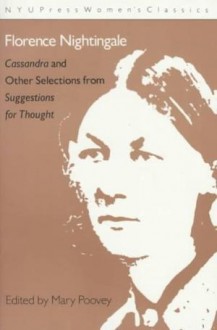 Cassandra and other selections from Suggestions for thought (The Pickering Women's Classics) - Florence Nightingale, Mary Poovey