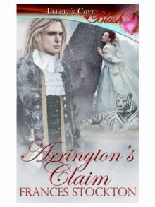 Arrington's Claim (Panthera, Book Four) - Frances Stockton