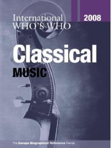 International Who's Who in Classical Music - Routledge