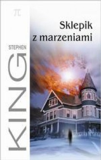 Sklepik z marzeniami - Stephen King