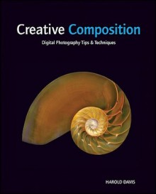 Creative Composition - Harold Davis