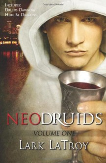 Neodruids - Lark LaTroy