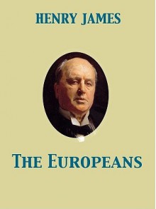 The Europeans - Henry James