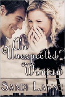 An Unexpected Woman - Sandi Layne